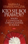 kto-sie-boi-prawdy-walka-z-cywilizacja-chrzescijanska-w-polsce.jpg