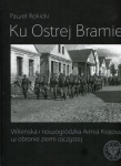 ku-ostrej-bramie-wilenska-i-nowogrodzka-armia-krajowa-w-obronie-ziemi-ojczystej.jpg
