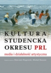kultura-studencka-okresu-prl-media-i-dzialalnosc-artystyczna.jpg