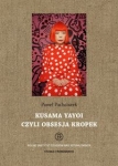 kusama-yayoi-czyli-obsesja-kropek.jpg