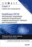 kwalifikacja-inf-02-administracja-i-eksploatacja-systemow-komputerowych-urzadzen-peryferyjnych-i-lokalnych-sieci-komputerowych-czesc-3-lokalne-sieci-komputerowe-podrecznik-do-nauki-zawodu-technik.jpg