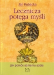 lecznicza-potega-mysli-jak-pomoc-samemu-sobie-br-kos-9788392058618.jpg