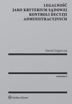 legalnosc-jako-kryterium-sadowej-kontroli-decyzji-administracyjnych.jpg