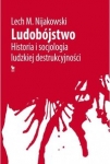 ludobojstwo-historia-i-socjologia-ludzkiej-destrukcyjnosci.jpg