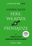 ludzkie-zadze-seks-wladza-i-pieniadze-o-trudnej-sztuce-budowania-udanego-zwiazku.jpg