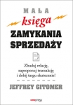 mala-ksiega-zamykania-sprzedazy-zbuduj-relacje-zaproponuj-transakcje-i-dobij-targu-skutecznie.jpg