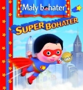 maly-bohater-5-super-bohater.jpg