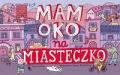 mam-oko-na-miasteczko.jpg