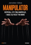 manipulator-rozpoznaj-kto-toba-manipuluje-i-naucz-sie-przed-tym-bronic.jpg