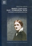maria-czaplicka-plec-szamanizm-rasa.jpg