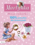martynka-moje-robotki-100-pomyslow-dla-dziewczynek.jpg