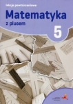 matematyka-z-plusem-5-lekcje-powtorzeniowe-1.jpg