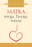 matka-moja-twoja-nasza.jpg