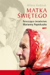 matka-swietego-poruszajace-swiadectwo-marianny-popieluszko.jpg