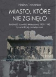 miasto-ktore-nie-zginelo-o-ludnosci-cywilnej-warszawy-i-pomnikach-jej-poswieconych.jpg