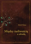 miedzy-zarliwoscia-a-zdrada.jpg