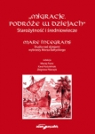migracje-podroze-w-dziejach-starozytnosc-i-sredniowiecze-mare-integrans-studia-nad-dziejami-wybr.jpg