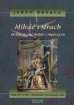 milosc-i-strach-dzieje-uczuc-kobiet-i-mezczyzn.jpg