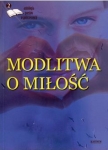 modlitwa-o-milosc-edycja-druga-antologia-poetow-wspolczesnych.jpg