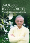 moglo-byc-gorzej-marek-wawrzkiewicz-80.jpg