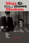 moja-filmowa-moskwa-bialym-pociagiem-dookola-wodki-i-nie-tylko.jpg
