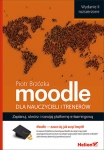 moodle-dla-nauczycieli-i-trenerow-zaplanuj-stworz-i-rozwijaj-platforme-e-learningowa-wydanie-ii-rozszerzone.jpg