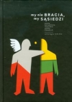 my-nie-bracia-my-sasiedzi.jpg