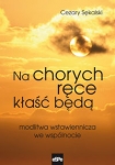 na-chorych-rece-klasc-beda.jpg