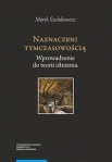 naznaczeni-tymczasowoscia-wprowadzenie-do-teor.jpg