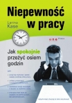 niepewnosc-w-pracy-jak-spokojnie-przezyc-osiem-godzin.jpg