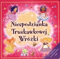 niespodzianka-truskawkowej-wrozki-ksiazka-pelna-przeslodkiej-wrozkowej-magii.jpg