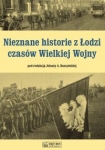 nieznane-historie-z-lodzi-czasow-wielkiej-wojny.jpg