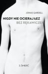 nigdy-nie-ocieraj-lez-bez-rekawiczek-1.jpg