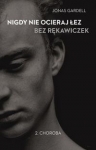 nigdy-nie-ocieraj-lez-bez-rekawiczek-tom-2-choroba.jpg