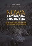 nowa-psychologia-zarzadzania-jak-blyskawicznie-zmotywowac-tych-ktorym-chce-sie-najmniej-1.jpg