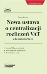 nowa-ustawa-o-centralizacji-rozliczen-vat-z-komentarzem.jpg
