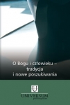 o-bogu-i-czlowieku-tradycja-i-nowe-poszukiwania.jpg