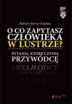o-co-zapytasz-czlowieka-w-lustrze-pytania-ktore-czynia-przywodce.jpg