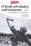 o-krok-od-wladzy-nad-swiatem-1941-op-bellona-9788311139763.jpg