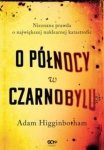o-polnocy-w-czarnobylu-nieznana-prawda-o-najwiekszej-nuklearnej-katastrofie.jpg