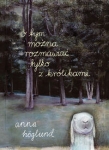o-tym-mozna-rozmawiac-tylko-z-krolikami.jpg