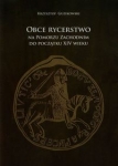 obce-rycerstwo-na-pomorzu-zachodnim-do-poczatku-xiv-wieku.jpg