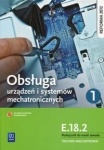 obsluga-urzadzen-i-systemow-mechatronicznych-e-18-2-podrecznik-do-nauki-zawodu-technik-mechatronik-czesc-1.jpg