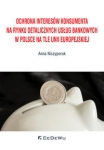 ochrona-interesow-konsumenta-na-rynku-detalicznych-uslug-bankowych-w-polsce-na-tle-unii-europejskiej.jpg