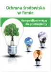 ochrona-srodowiska-w-firmie-kompendium-wiedzy-dla-przedsiebiorcy.jpg