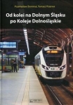 od-kolei-na-dolnym-sl-po-koleje-dolnosl-op-9788377293652.jpg