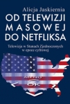 od-telewizji-masowej-do-netfliksa.jpg