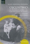 ojcostwo-w-drugiej-polowie-xix-i-na-poczatku-xx-w-szkice-z-dziejow-rodziny-galicyjskiej.jpg