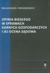 opinia-bieglego-w-sprawach-karnych-gospodarczych-i-jej-ocena-sadowa.jpg