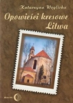 opowiesci-kresowe-litwa.jpg